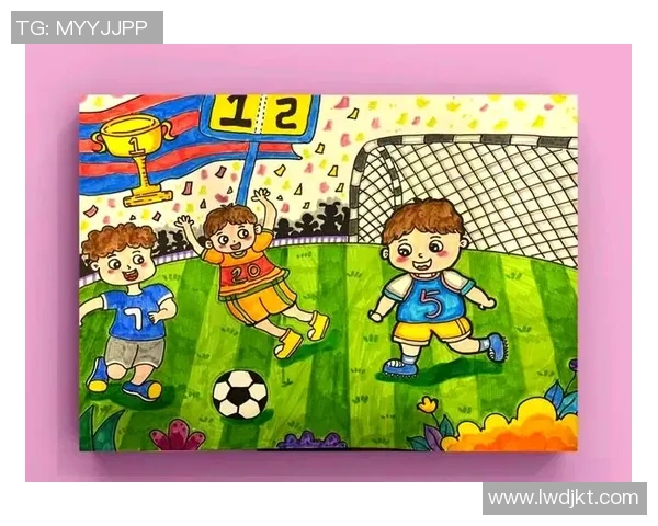 以足球球星计划推动青少年全面发展与体育素养提升的实践路径探索 以足球球星计划推动青少年全面发展与体育素养提升的实践路径探索